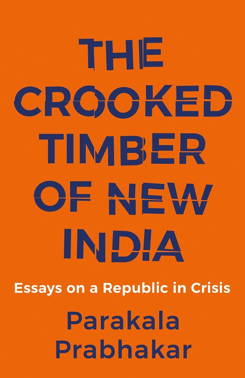 The Crooked Timber of New India