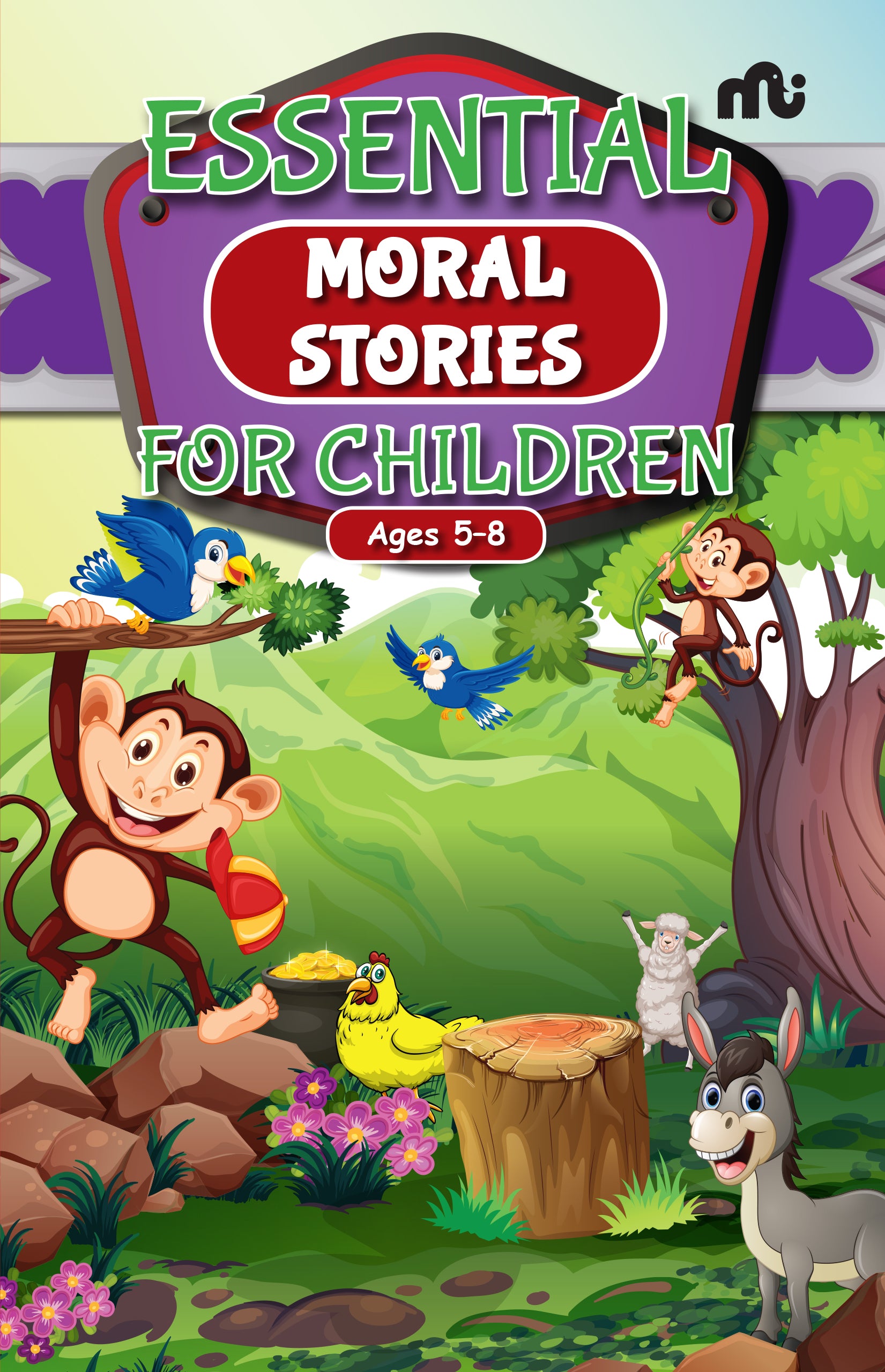 The Essential Moral Stories for Children