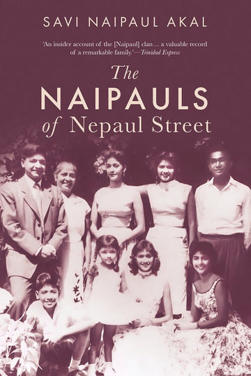 The Naipauls of Nepaul Street