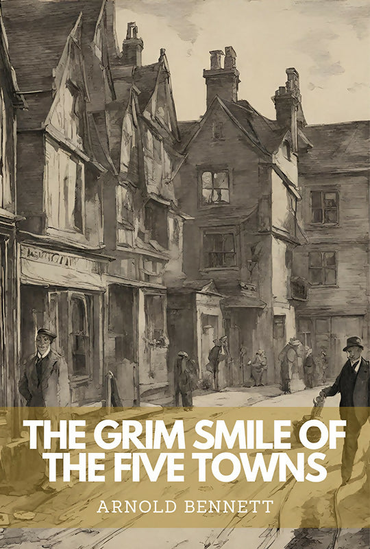 The Grim Smile of The Five Towns (POD)