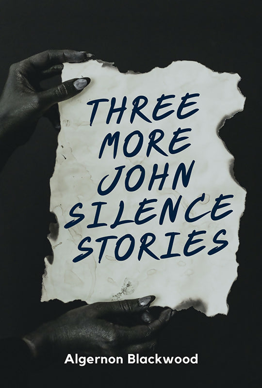 Three More John Silence Stories (POD)