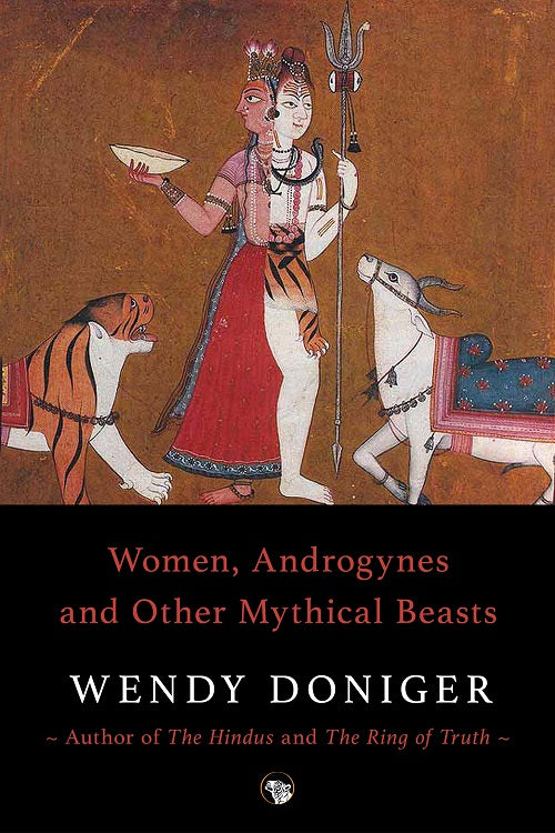 Women, Androgynes and Other Mythical Beasts