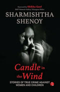 Candle in the Wind: Stories of True Crime Against Women And Children