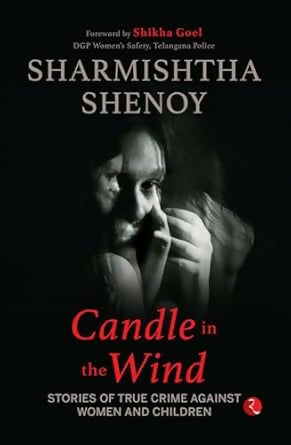 Candle in the Wind: Stories of True Crime Against Women And Children