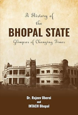 A History of the Bhopal State