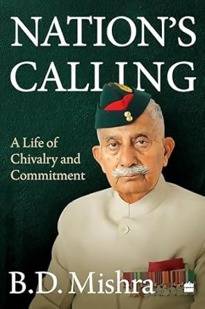 Nation’s Calling : A Life of Chivalry and Commitment