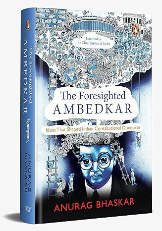 The Foresighted Ambedkar