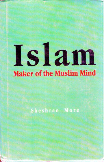 इस्लाम-मेकर ऑफ द मुस्लिम माईंड | Islam - maker of the muslim mind