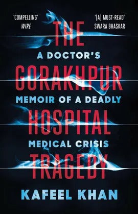 The Gorakhpur Hospital Tragedy