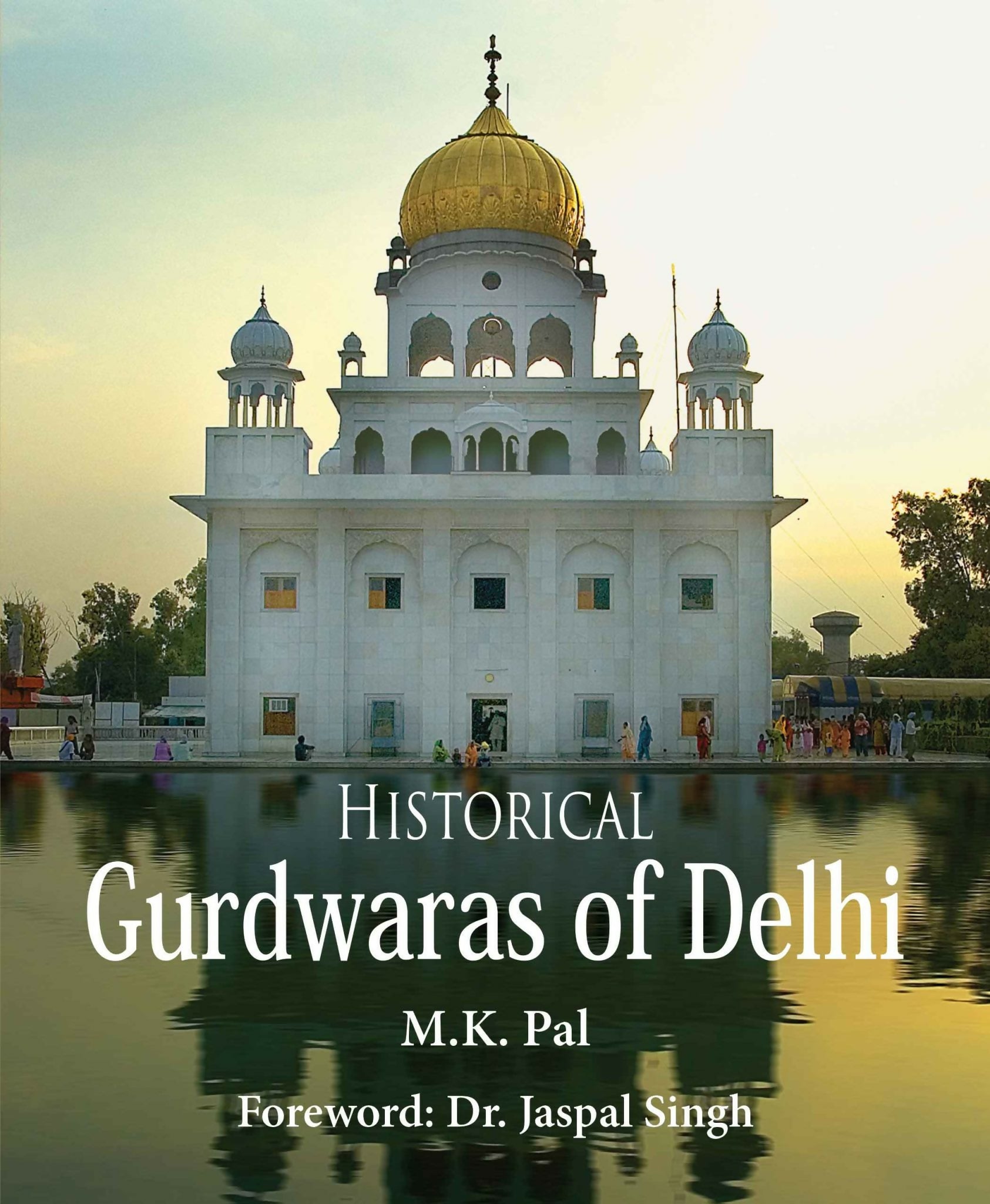Historical Gurdwaras of Delhi