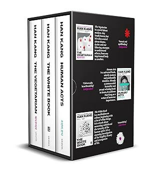 The Best of Han Kang ( The Vegetarian , Human Acts, The White Book )
