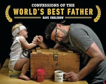 Confessions Of The World'S Best Father
