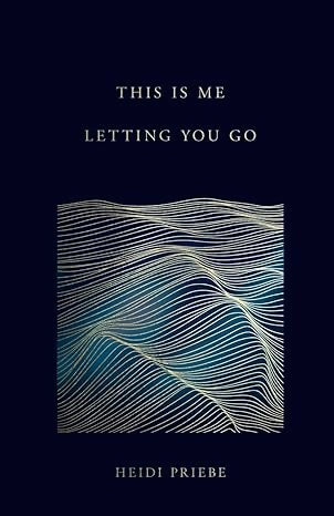 This Is Me Letting You Go