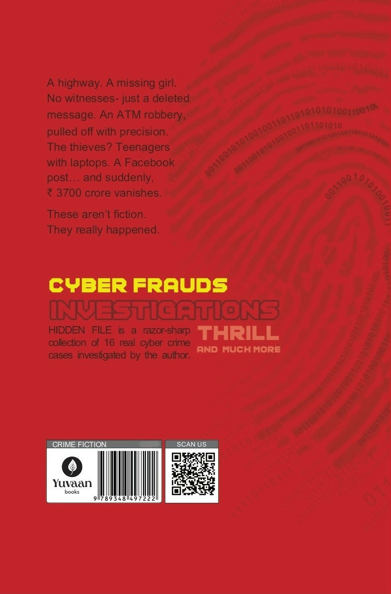 Hidden Files - True Cyber Crime Investigation Stories By Amit Dubey