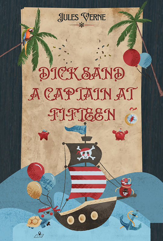 Dick Sand a Captain at Fifteen (POD)