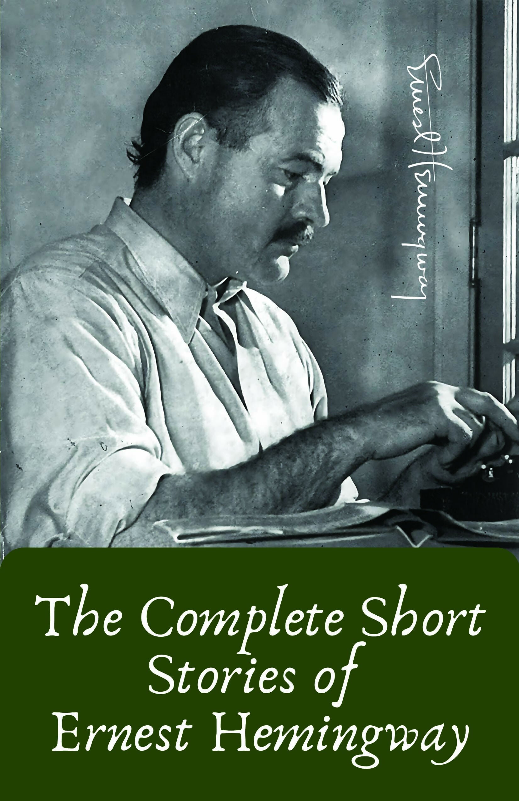 The Complete Short Stories of Ernest Hemingway (POD)