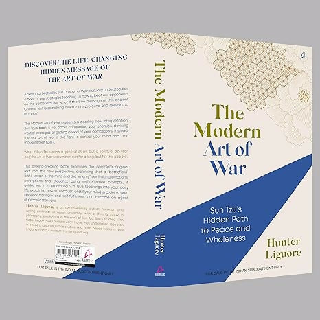 The Modern Art of War: Sun Tzu's Hidden Path to Peace and Wholeness
