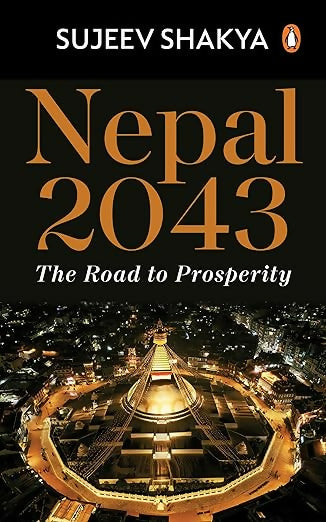 Nepal 2043: The Road To Prosperity