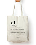 Dil Tote Bag