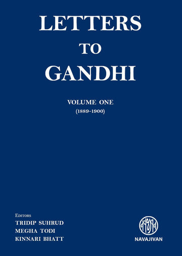 Letters to Gandhi Volume One (1889-1900)