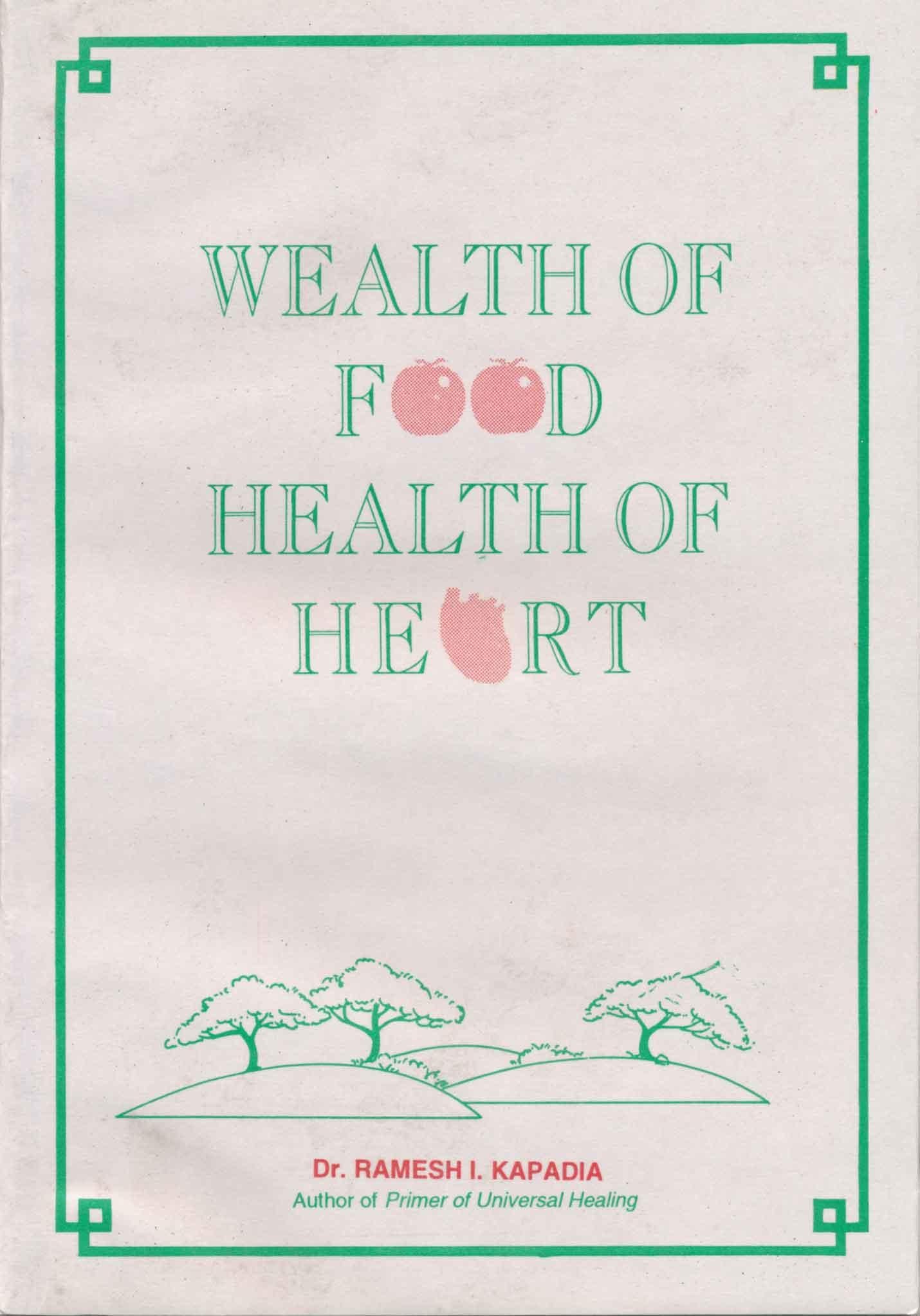 Wealth of Food — Health of Heart