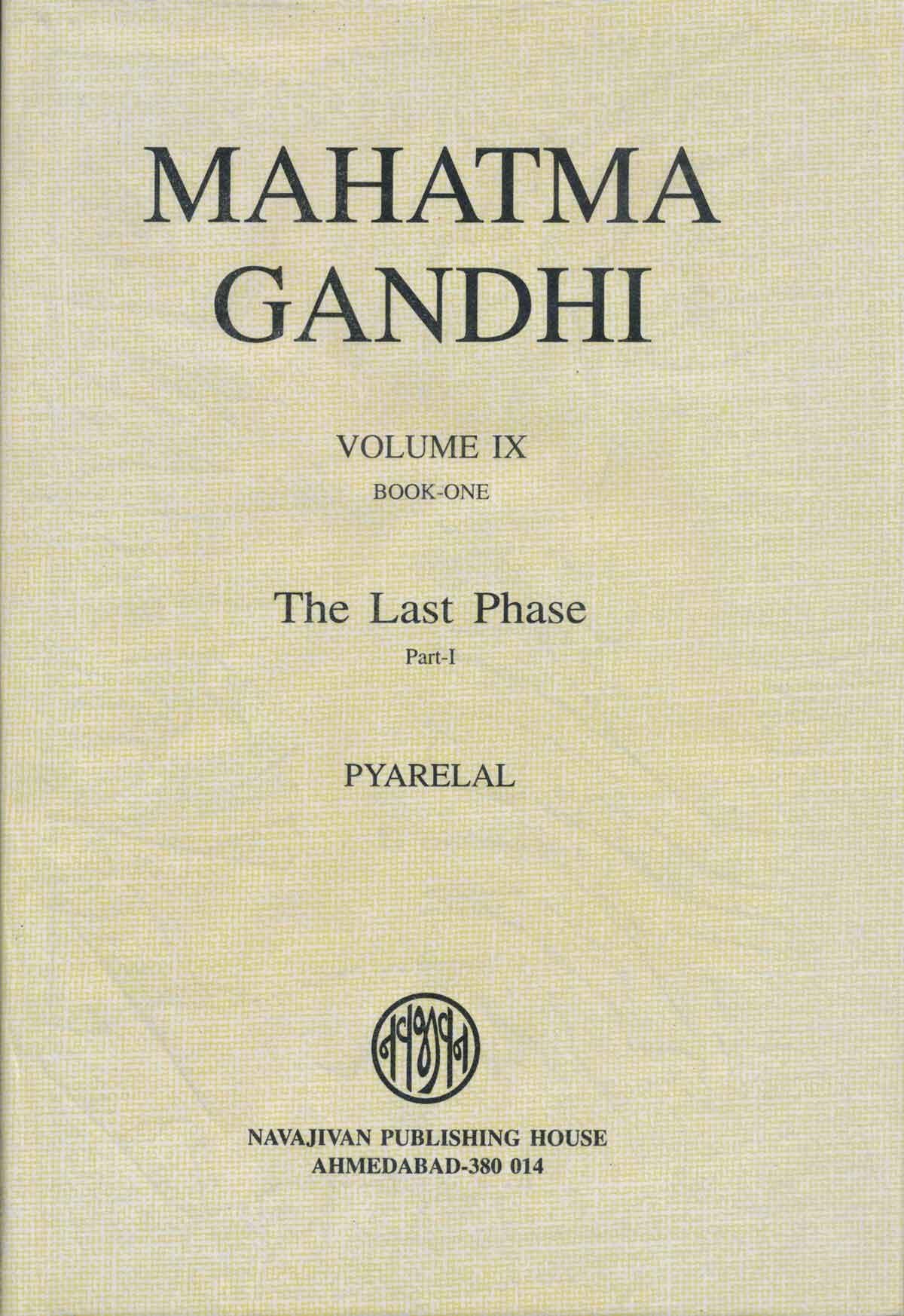 Mahatma Gandhi — Last Phase — Vol. IX — Part 1 - Book 1