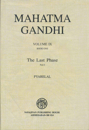 Mahatma Gandhi — Last Phase — Vol. IX — Part 1 - Book 1