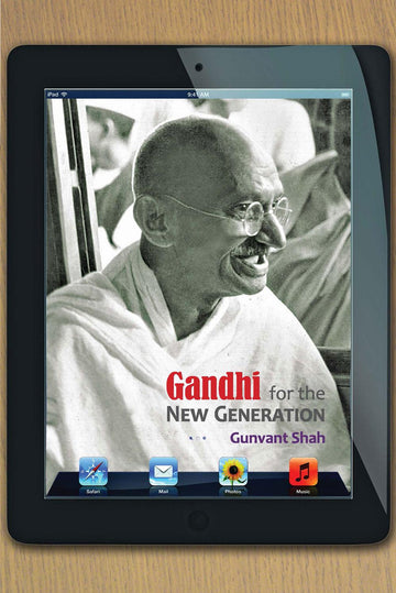 Gandhi For the New Generation