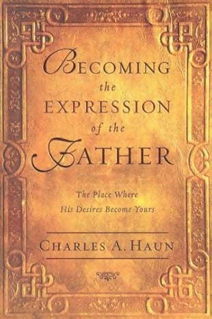 Becoming the Expression of the Father