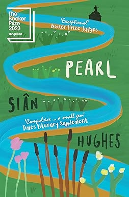 Pearl: LONGLISTED FOR THE 2023 BOOKER PRIZE
