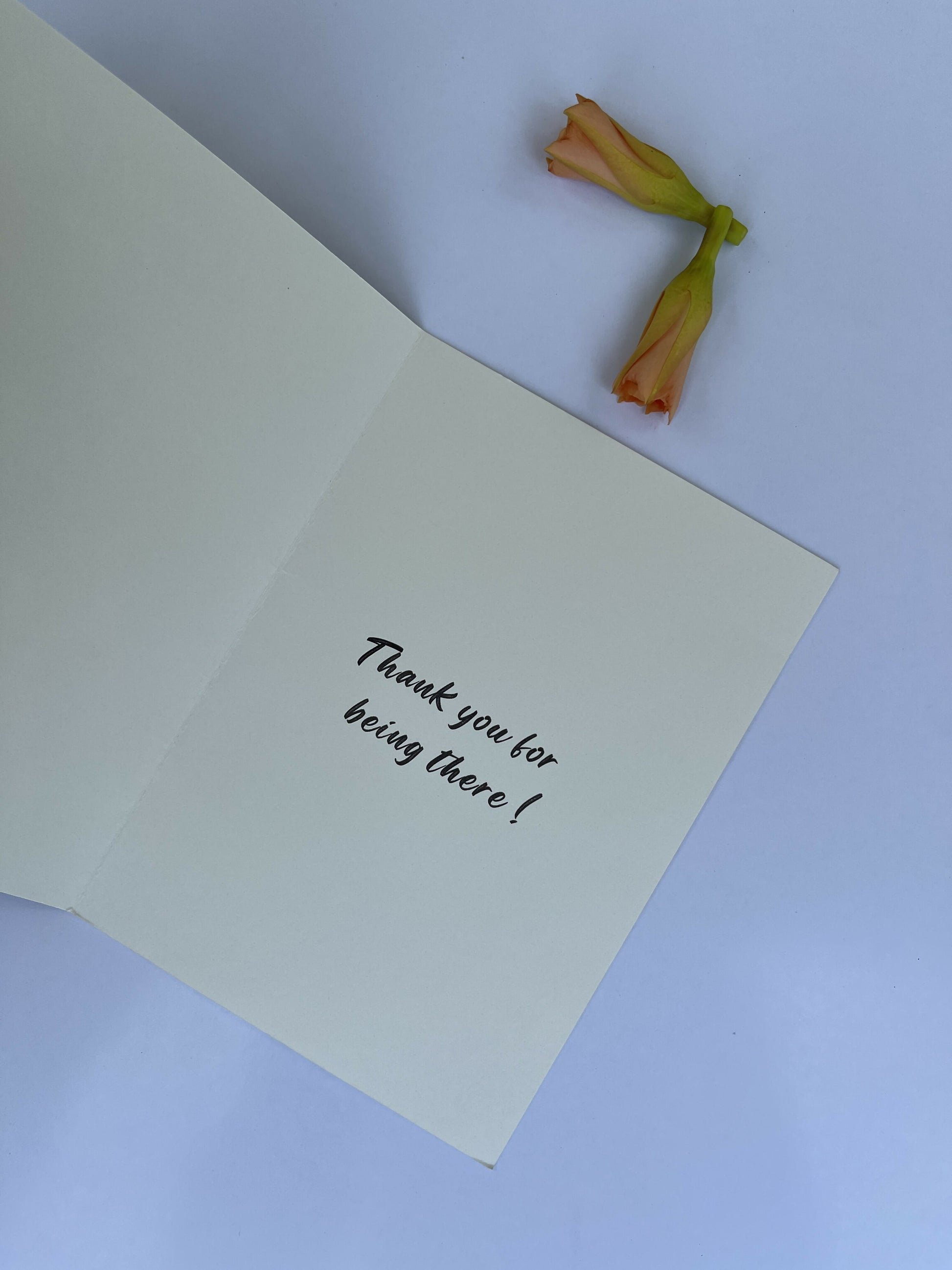 Thank You for Being There! - Greeting card