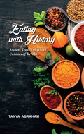 Eating with History: Ancient Trade-Influenced Cuisines of Kerala (F.B)