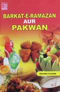 Barkat-E-Ramzan Aur Pakwan