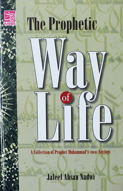 The Prophetic Way Of Life (HB)