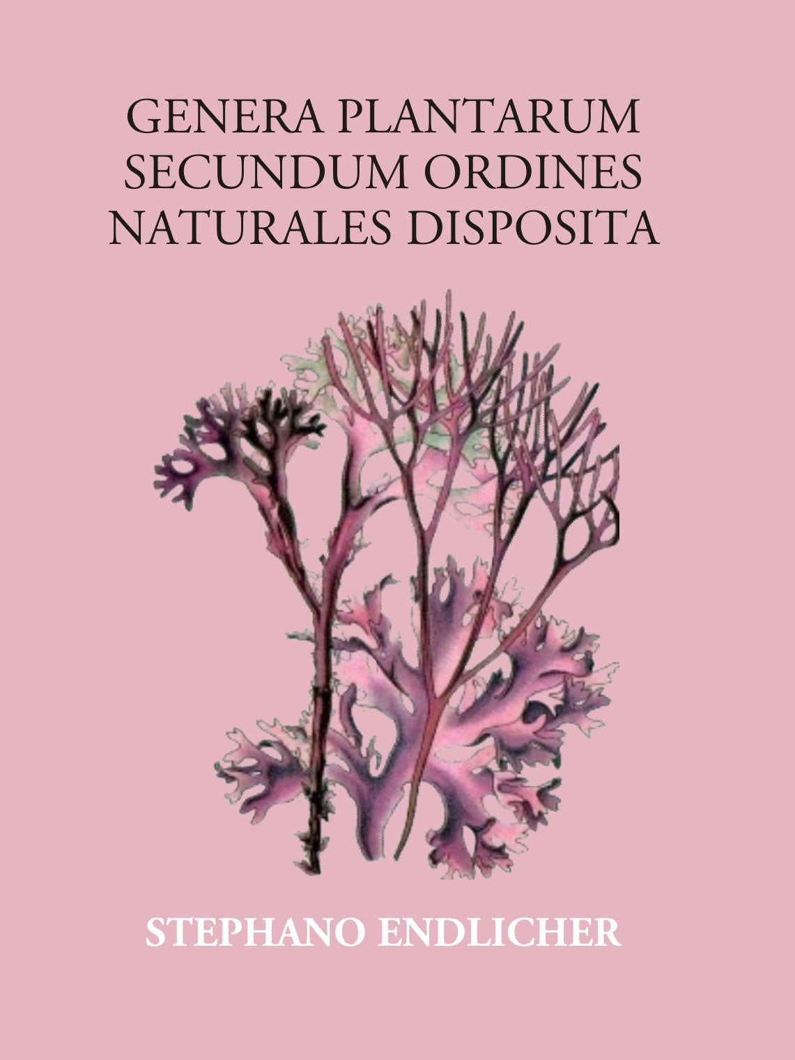 Genera Plantarum Secundum Ordines Naturales Disposita