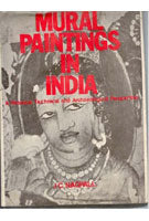 Mural Paintings in India a Historical Technical and Archaelogical Perspective [Hardcover]