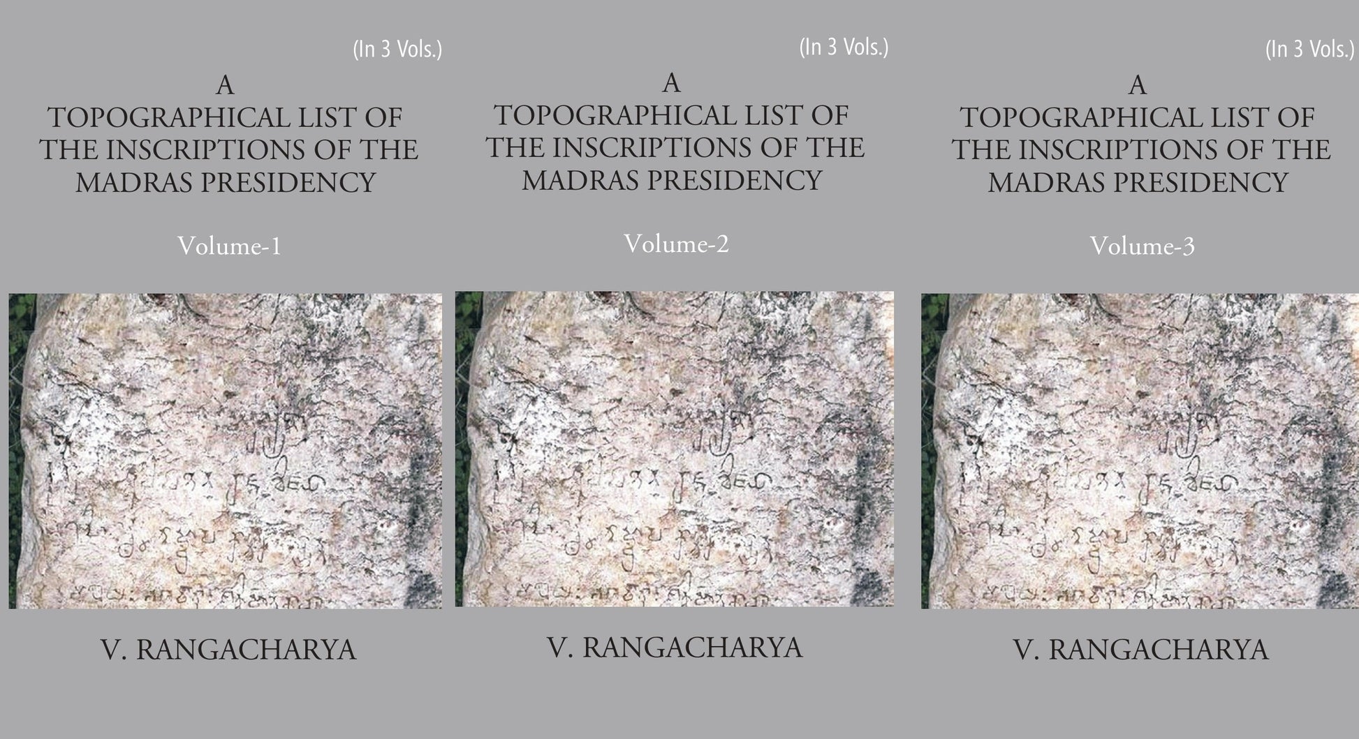 A Topographical List Of The Inscriptions Of The Madras Presidency Volume 3 Vols. Set