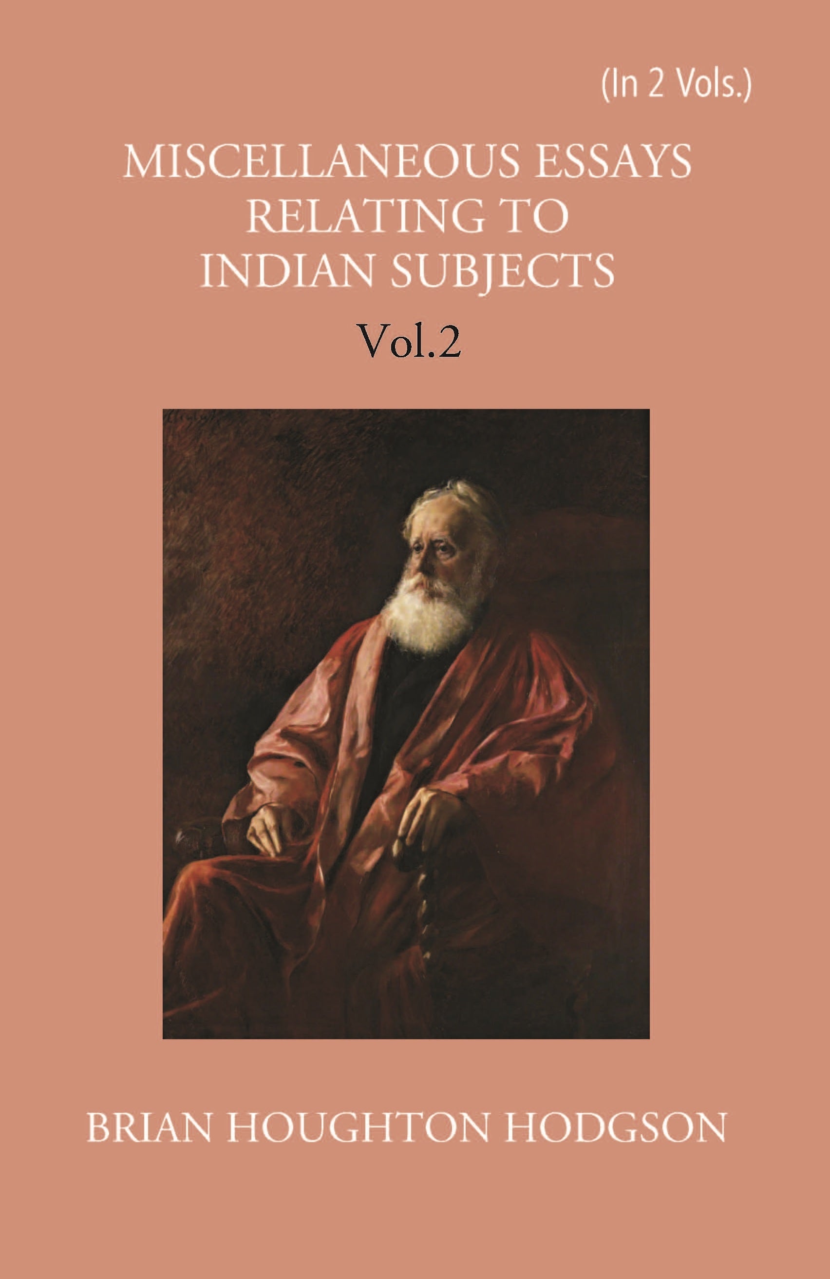Miscellaneous Essays Relating To Indian Subjects Volume 2 Vols. Set