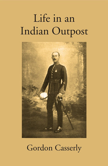 Life in an Indian Outpost