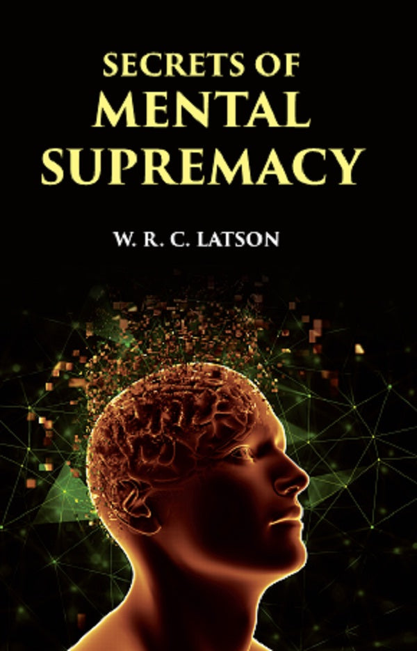 SECRETS OF MENTAL SUPREMACY