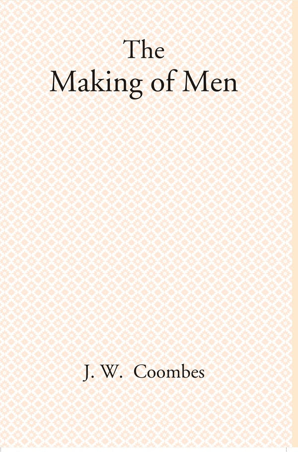 The Making of Men