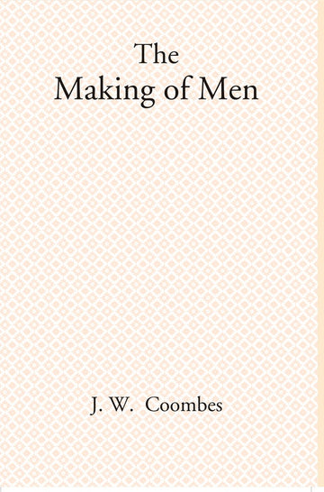 The Making of Men