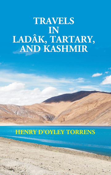 Travels in Ladk, Tartary, and Kashmir