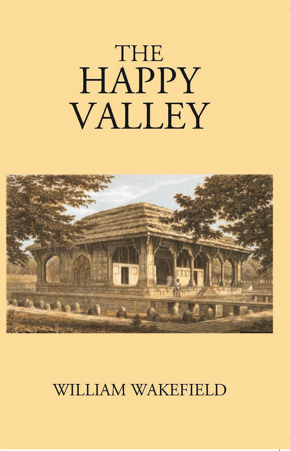 The Happy Valley Sketches Of Kashmir And The Kashmiris