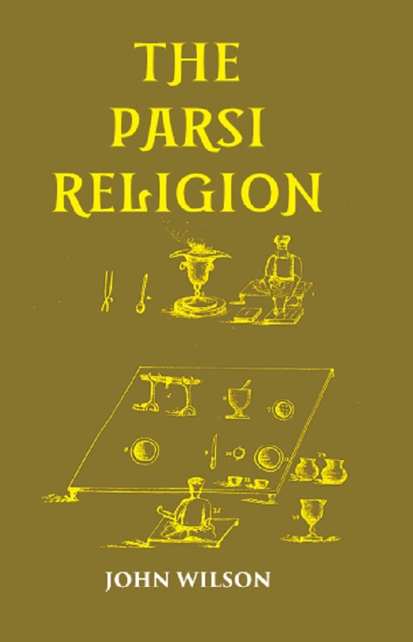 THE PARSI RELIGION