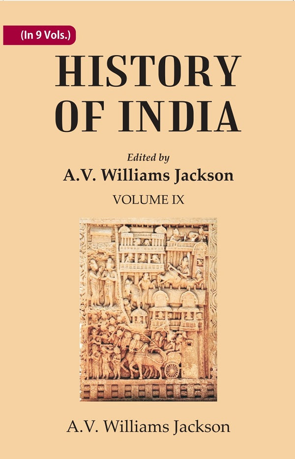 History of India: Historic accounts of India by foreign travellers, classic, oriental, and occidental Volume 9th