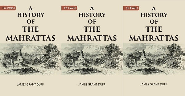 A HISTORY OF THE MAHRATTAS Volume 3 vols set