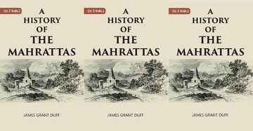 A HISTORY OF THE MAHRATTAS Volume 3 vols set