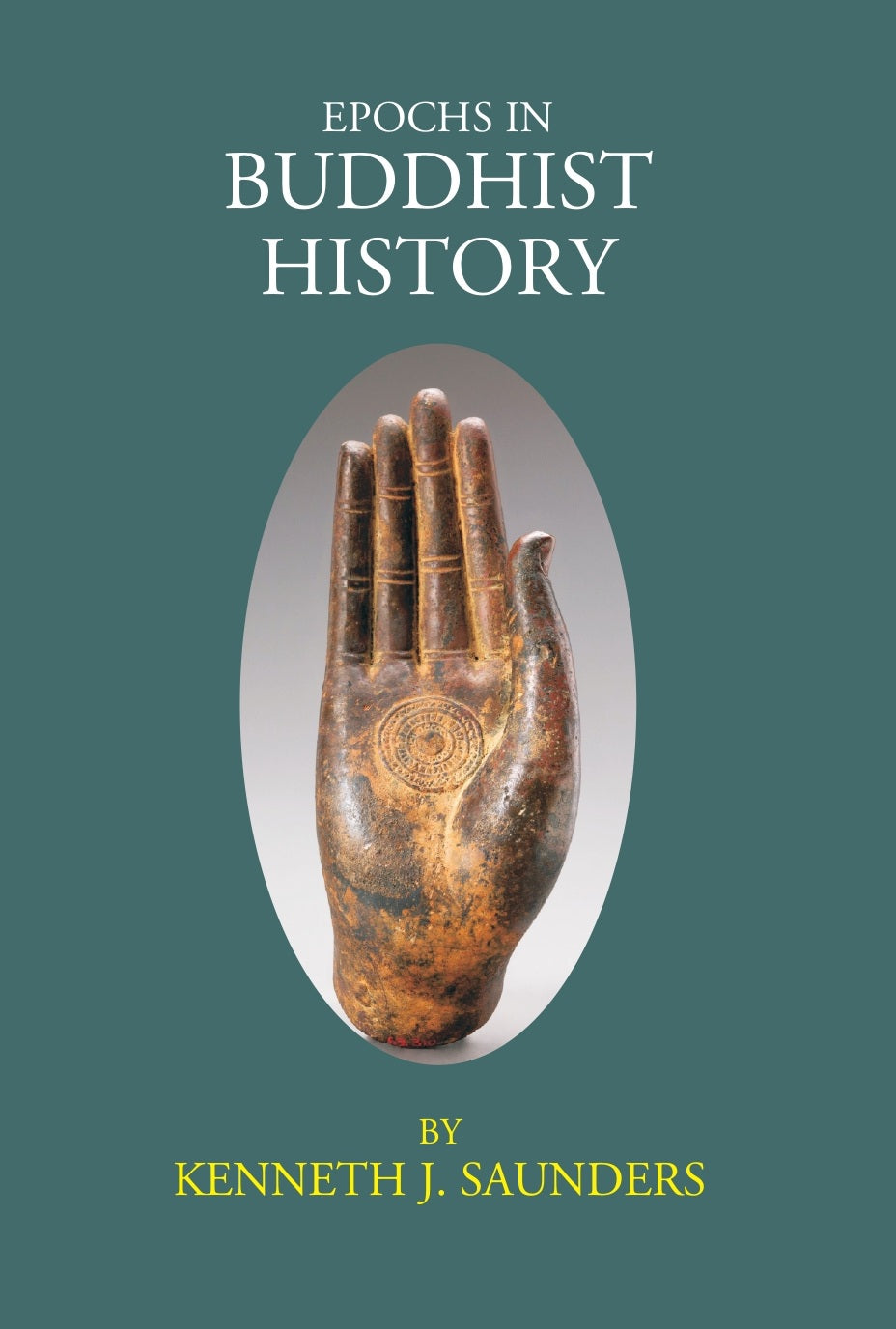 EPOCHS IN BUDDHIST HISTORY