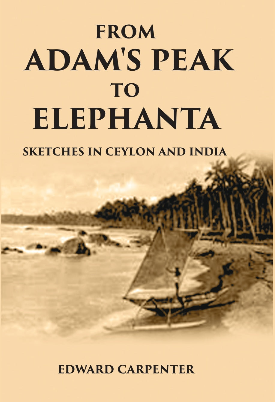 From AdamS Peak To Elephant A Sketches Of Ceylon And India